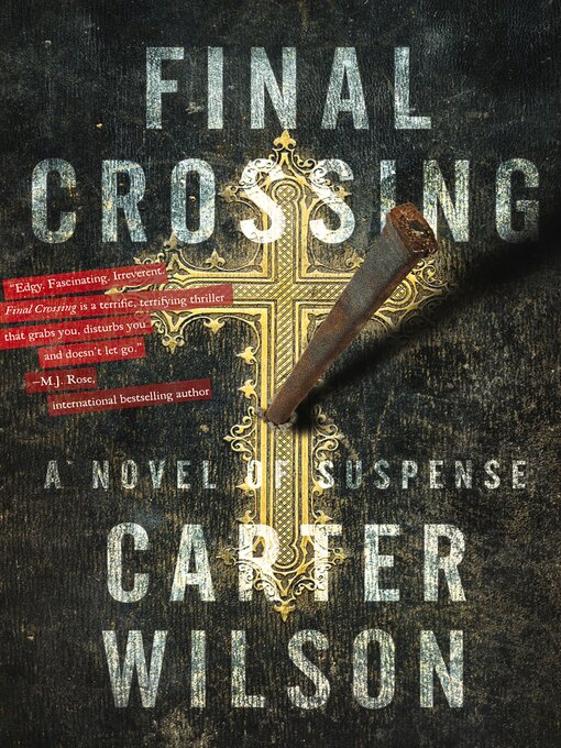 Title details for Final Crossing by Carter Wilson - Available